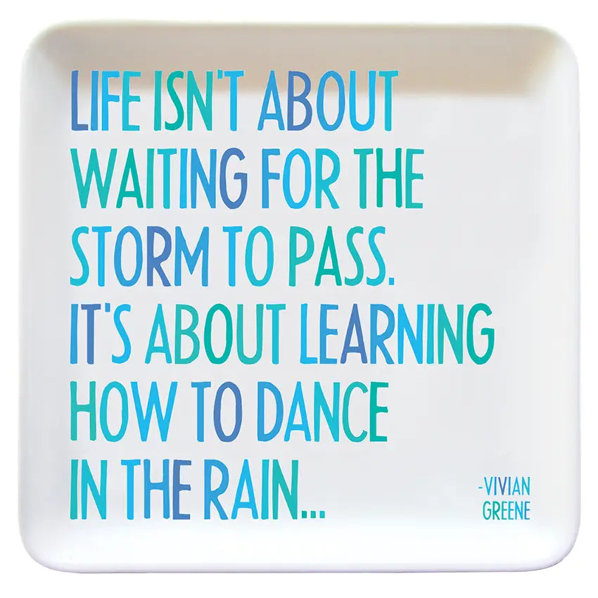 Quotable Trinket Dish - Dance in the Rain