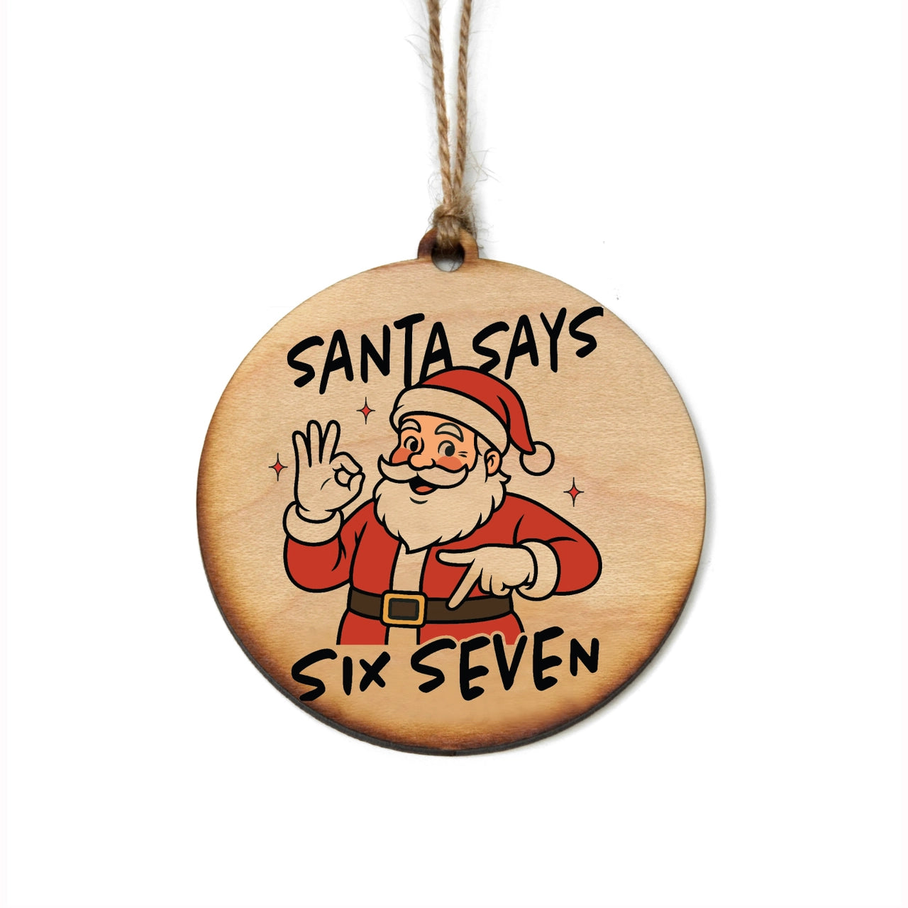 Holiday Ornament - Santa Says 67