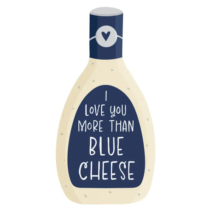 Sticker - I Love You More Than Blue Cheese