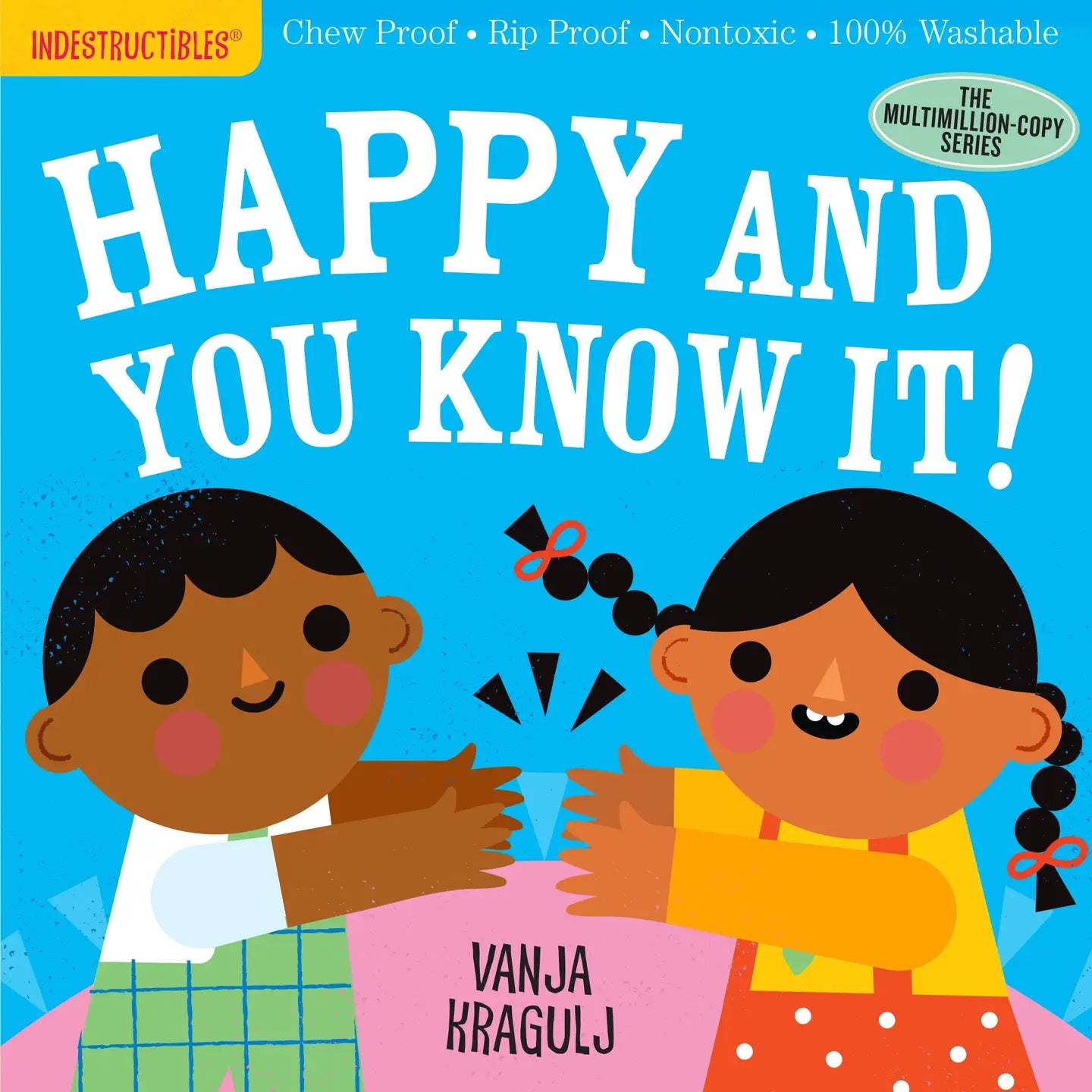 Indestructibles Book: Happy and You Know It!