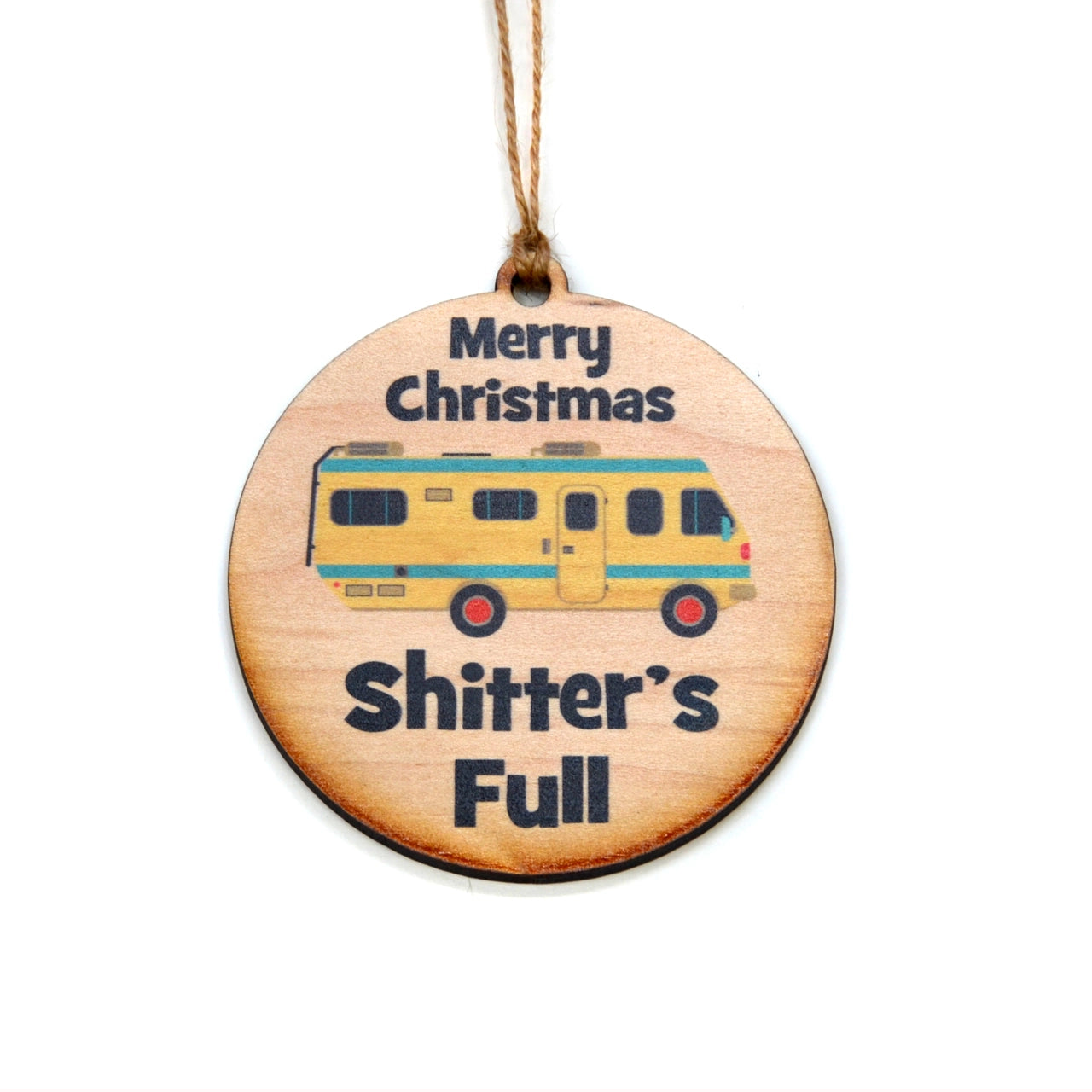 Holiday Ornament - Shitter's Full
