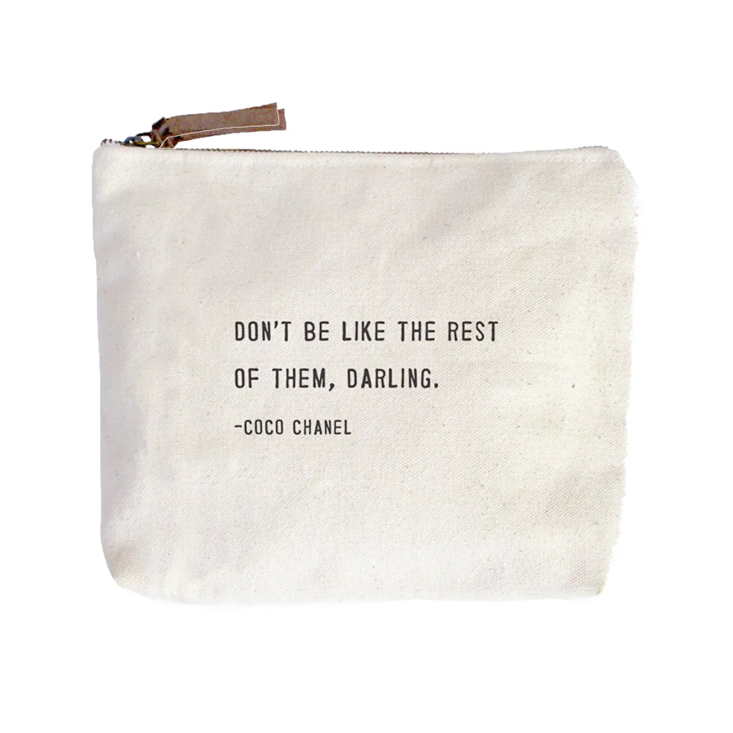 Canvas Zip Bag: Don't Be Like the Rest of Them (Coco Chanel)