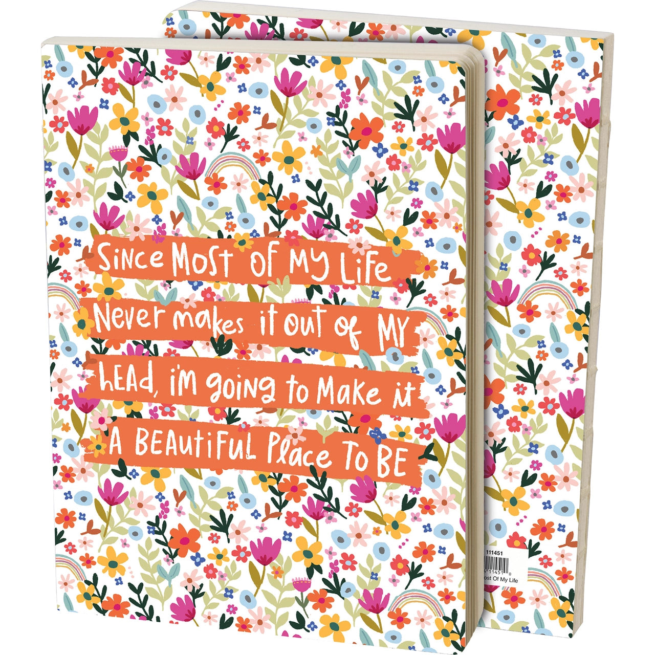 Journal - Most of My Life Beautiful Place To Be