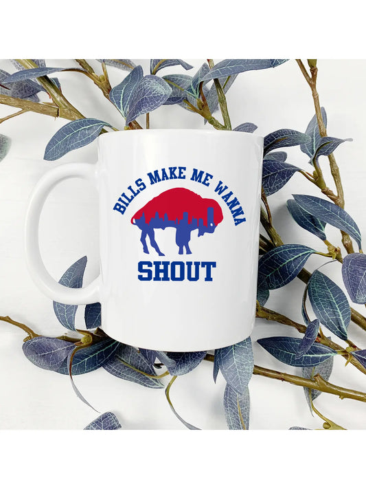 Buffalo Bills - Bills Make Me Wanna Shout 15oz Mug