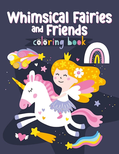 Kids Coloring Book - Whimsical Fairies and Friends