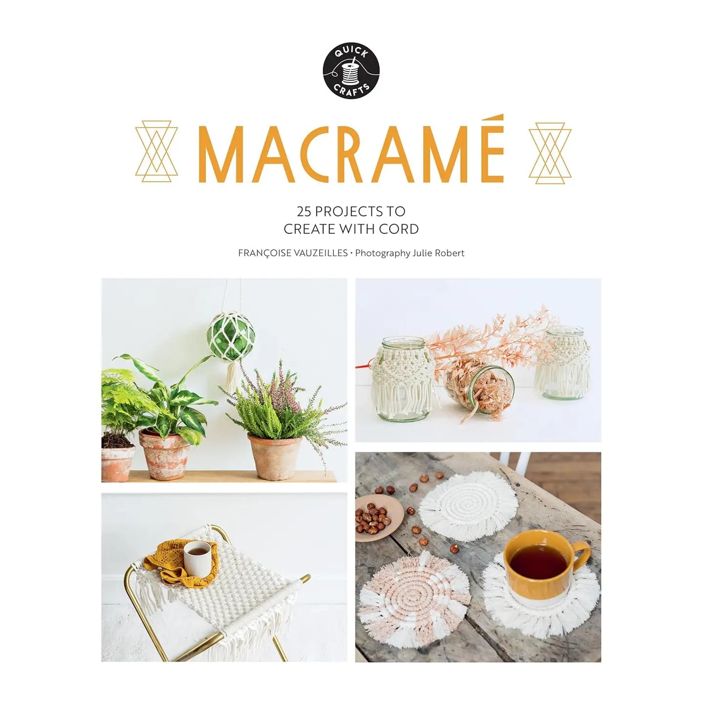 Quick Crafts Book: Macramé