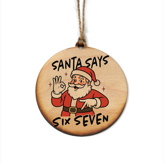Holiday Ornament - Santa Says 67