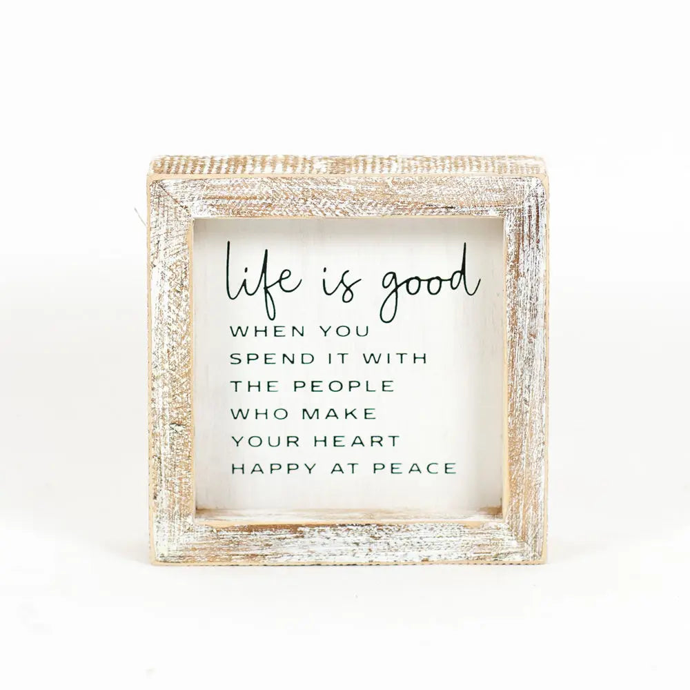 Wood Framed Sign (Life is Good)