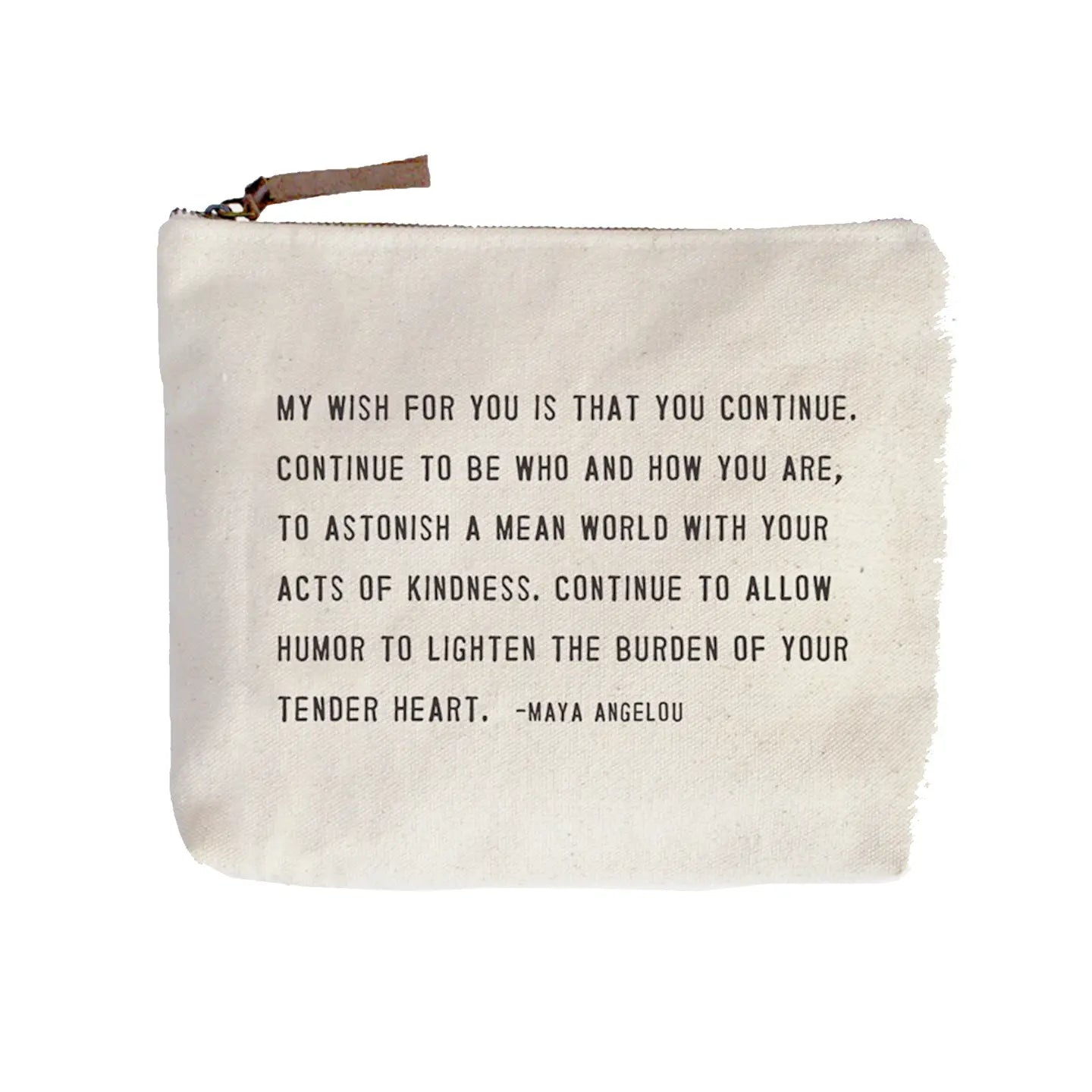 Canvas Zip Bag: My Wish For You (Maya Angelou)