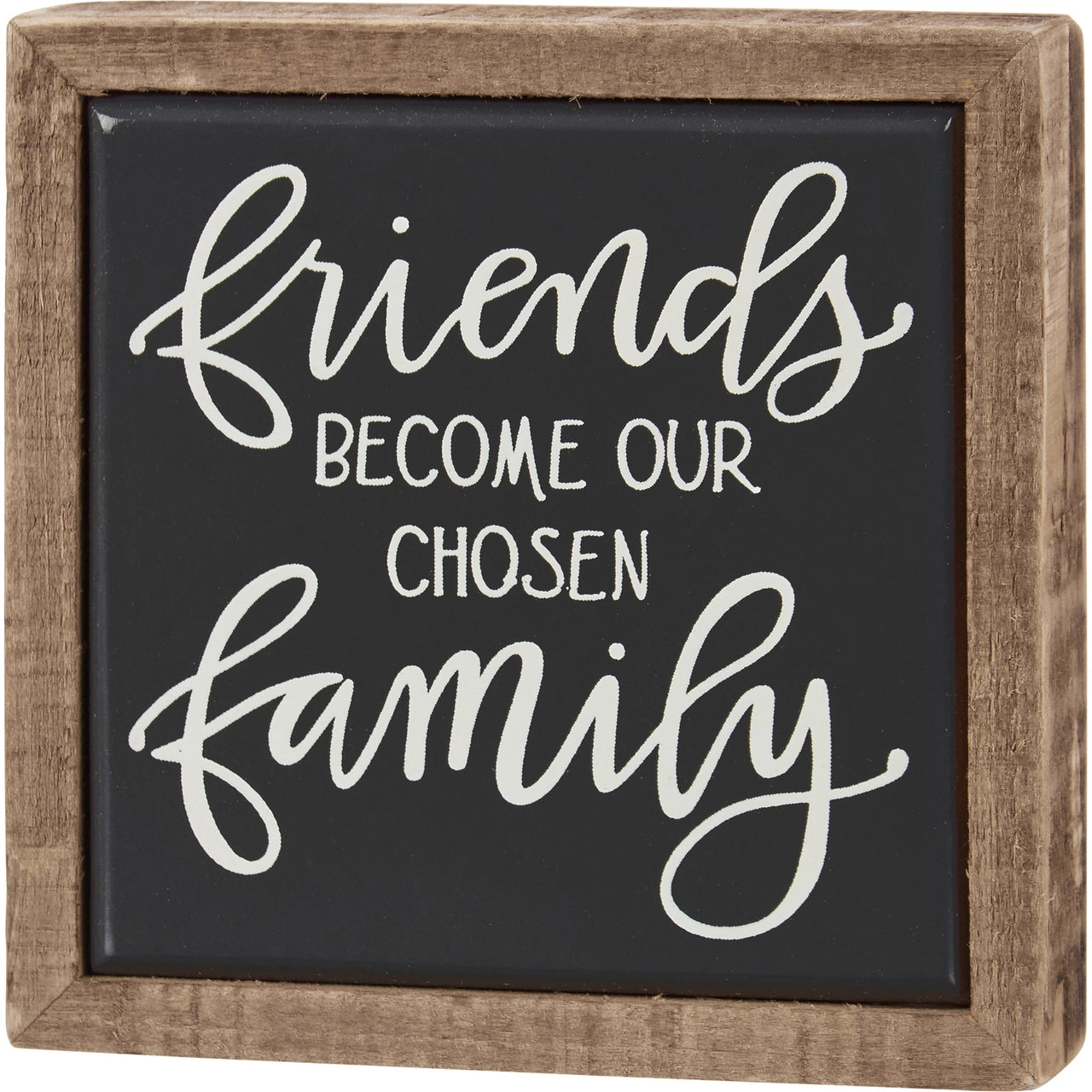 Box Sign Mini - Friends Our Chosen Family