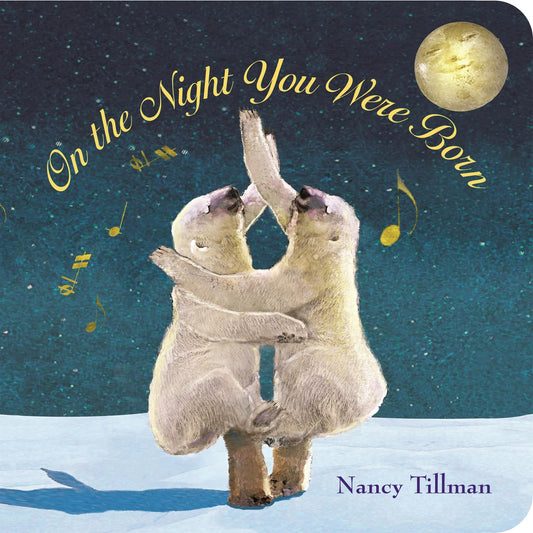 On the Night You Were Born (Board Book)