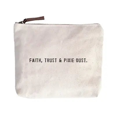 Faith, Trust & Pixie Dust Canvas Zip Bag