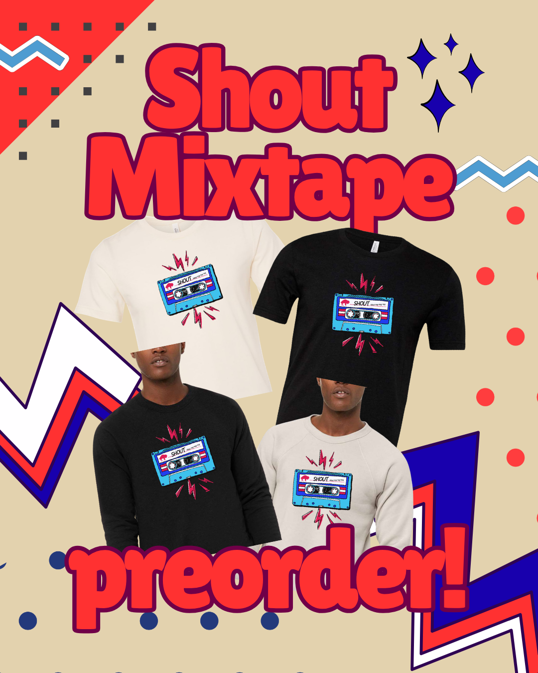 PRE-ORDER - SHOUT Mixtape (Tee & Crewneck)