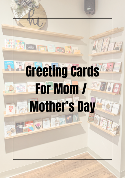 Greeting Cards - Cards for Mom / Mother's Day