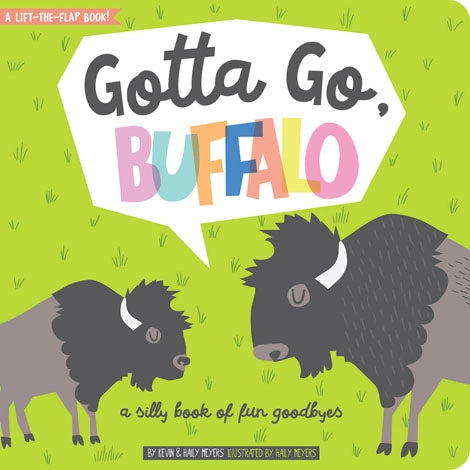 A Silly Book of Fun Goodbyes - Gotta Go, Buffalo