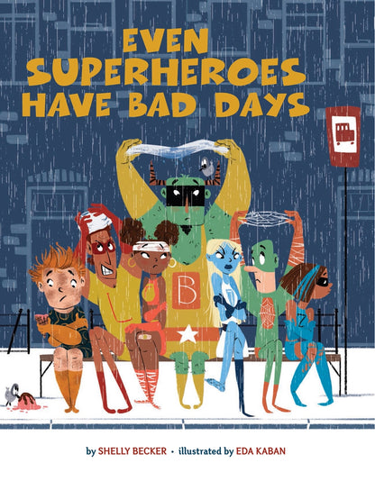 Even Superheroes Have Bad Days (Paperback)