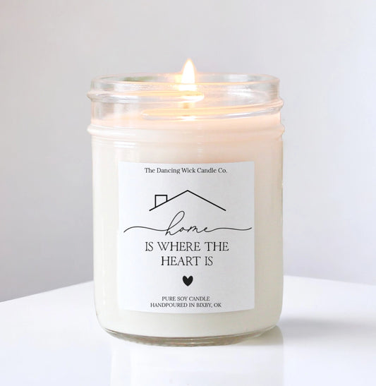 Home Is Where the Heart Is Soy Candle 8oz