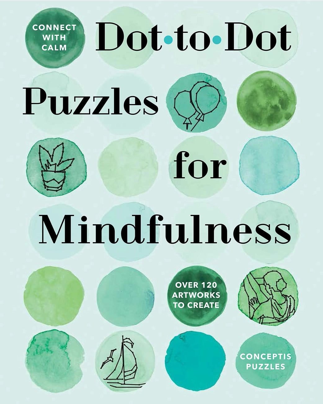 Connect with Calm: Dot-To-Dot Puzzles For Mindfulness
