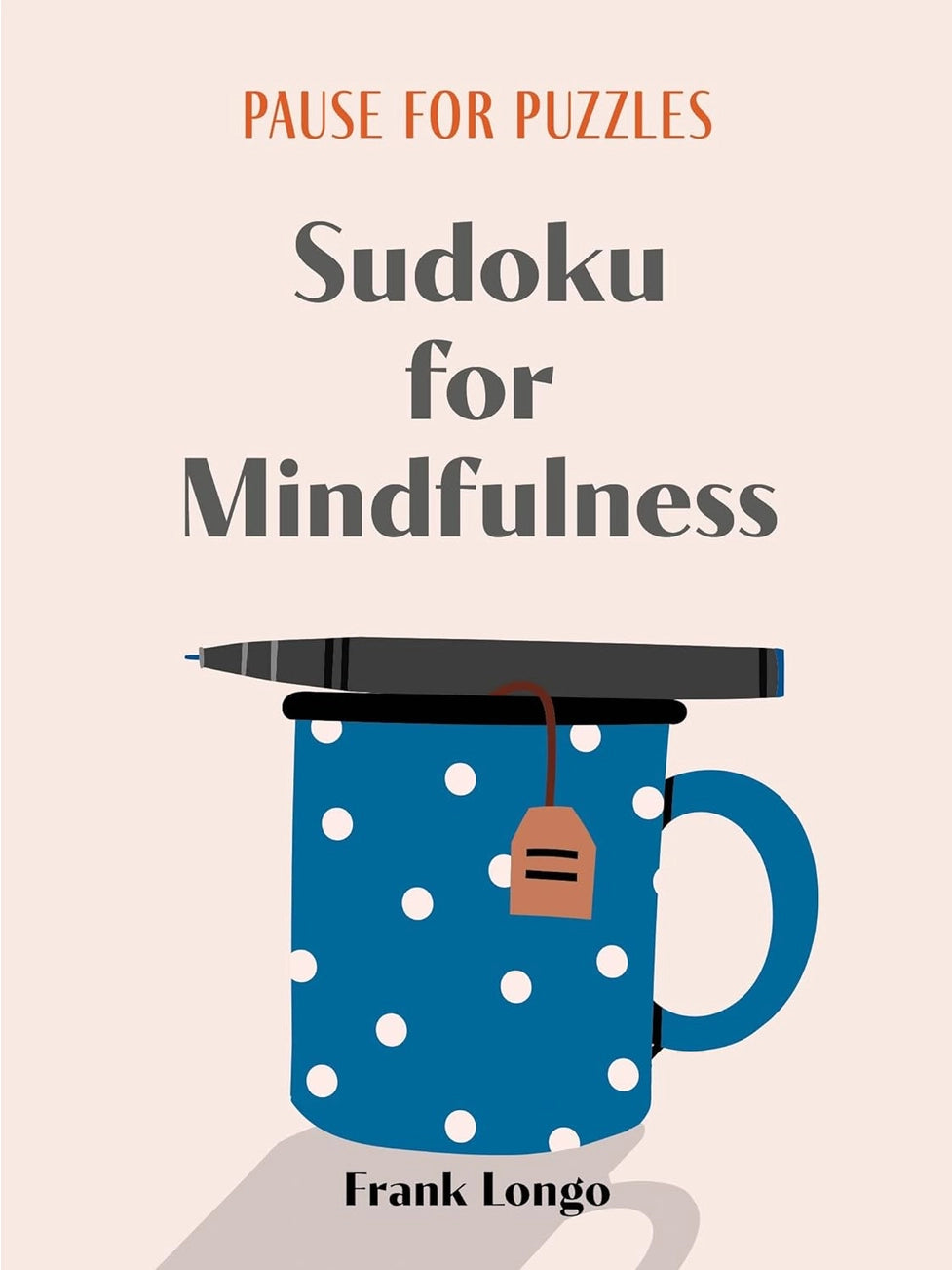 Pause For Puzzles: Sudoku For Mindfulness